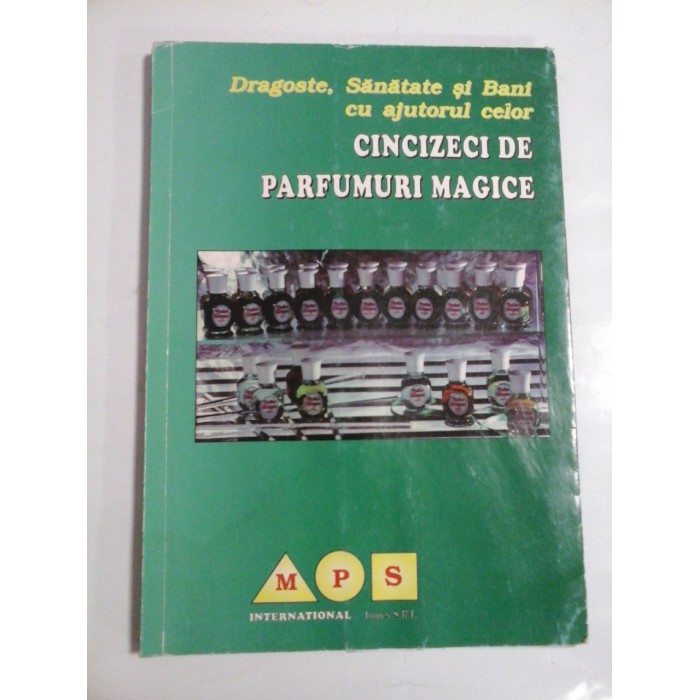 DRAGOSTE, SANATATE SI BANI CU AJUTORUL CELOR CINCIZECI DE PARFUMURI MAGICE